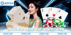 Sâm Lốc BET88 - Trò Chơi Bài Đổi Thưởng Cực Hấp Dẫn