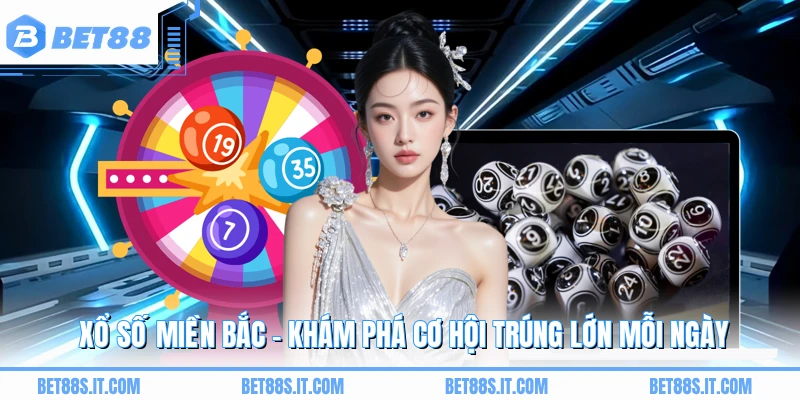 Xổ Số Miền Bắc - Khám Phá Cơ Hội Trúng Lớn Mỗi Ngày